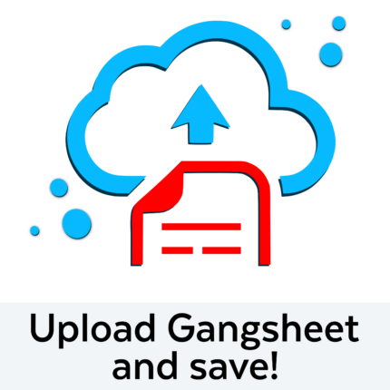 Upload Gangsheet